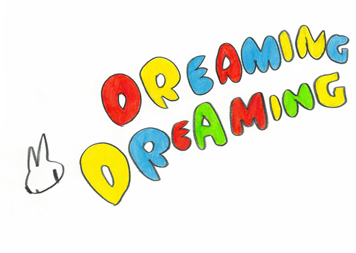 DREAMING DREAMING☆