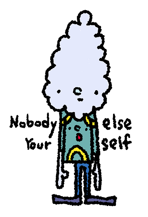 nobodyelseyourself